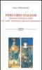 Percorsi italiani. Variazioni sul pensiero civile: dal �canto� petrarchesco alla prosa gramsciana