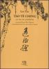 Tao Te Ching. La via in cammino. Trascrizione fonetica e testo cinese a fronte