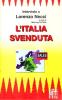 L' Italia svenduta. Intervista a Lorenzo Necci