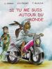 Si tu me suis autour du monde...