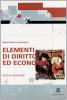 Elementi di diritto ed economia. Per le Scuole superiori