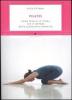 Pilates. Come tenersi in forma con il metodo della ginnastica armonica