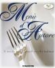Men� d'autore. A tavola con i grandi cuochi italiani