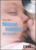 Ninne nanne dal mondo. �Canti di culla� provenienti da tutti i paesi. Con CD Audio