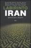 Labirinto Iran. Ipotesi di pace e guerra