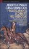 I politicamente scorretti nel Medioevo. Vagabondi, prostitute, imbroglioni, sodomiti, usurai ed altri irregolari della Toscana