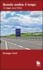 Quando cambia il tempo. In viaggio verso l'unit�