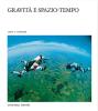 Gravit� e spazio-tempo