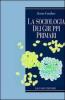 La sociologia dei gruppi primari. Formazione e dinamica dei raggruppamenti sociali di base. Con uno studio sulle associazioni volontarie nel Molise