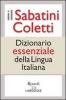 Il Sabatini Coletti dizionario essenziale della lingua italiana