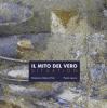Il mito del vero. Situation. Catalogo della mostra (Milano-Tortona, giugno-luglio 2011)