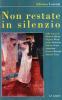 Non restate in silenzio