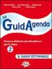 La guidagenda. Percorso didattico pluridisciplinare. Il diario settimanale. Per la 2� classe elementare. Con CD-ROM