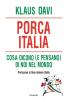 Porca Italia. Cosa dicono (e pensano) di noi nel mondo