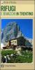 Rifugi e bivacchi in Trentino