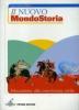 Il nuovo Mondostoria. Educazione alla convivenza civile. Per la Scuola media