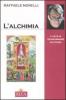 L' alchimia. L'arte di trasformare se stessi