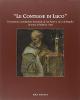 Le contesse di Luco. Il monastero camaldolese femminile di San Pietro a Luco di Mugello. La storia, la fabbrica, l'arte