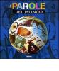 Le parole del mondo. Ediz. italiana e inglese