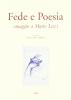 Fede e poesia. Omaggio a Mario Luzi