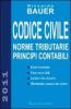 Codice civile. Norme tributarie, principi contabili
