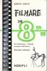 Filmare in 8 mm e super-8