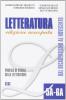 Letteratura. Per le Scuole superiori vol.7
