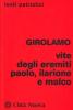 Vite degli eremiti Paolo, Ilarione e Malco