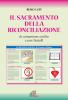 Il sacramento della riconciliazione. In comunione con Dio e con i fratelli
