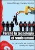 Perch� la tecnologia ci rende umani. La carne nelle sue riscritture sintetiche e digitali