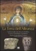 La terra dell'alleanza. Guida ai luoghi santi