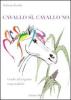 Cavallo s�, cavallo no. Guida all'acquisto responsabile