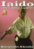 Iaido. L'arte giapponese di sguainare
