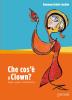 Che cosa � il clown? Segni, sogni disegni