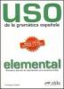 Uso de la gram�tica espa�ola. Nivel elemental. Per le Scuole superiori vol.1