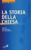 La storia della Chiesa. Risposta alle domande pi� provocatorie