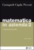 Matematica in azienda vol.2