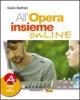 All'opera insieme. Vol. A-B. Con espansione online. Con DVD. Per la Scuola media. Con DVD