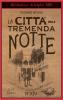 La citt� della tremenda notte