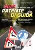 I quiz per l'esame per la patente di guida. Con CD-ROM