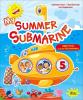 My summer submarine. Per la 5� classe elementare