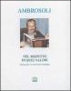 Giorgio Ambrosoli: �Nel rispetto di quei valori�. Con la lettera-testamento e un ricordo della moglie