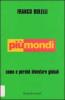 Pi� mondi. Come e perch� diventare globali