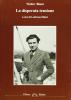 La disperata tensione. Scritti politici (1934-1997)