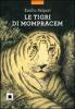 Le tigri di Mompracem 2010. Audiolibro. CD Audio