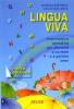 Lingua viva. Grammatica operativa per allenarsi a scrivere e a parlare bene