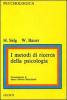 I metodi di ricerca della psicologia