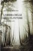 L' ombra delle realt� future. Escatologia e arte