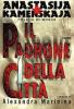 Il padrone della citt�