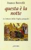 Questa � la notte. Le letture della veglia pasquale
